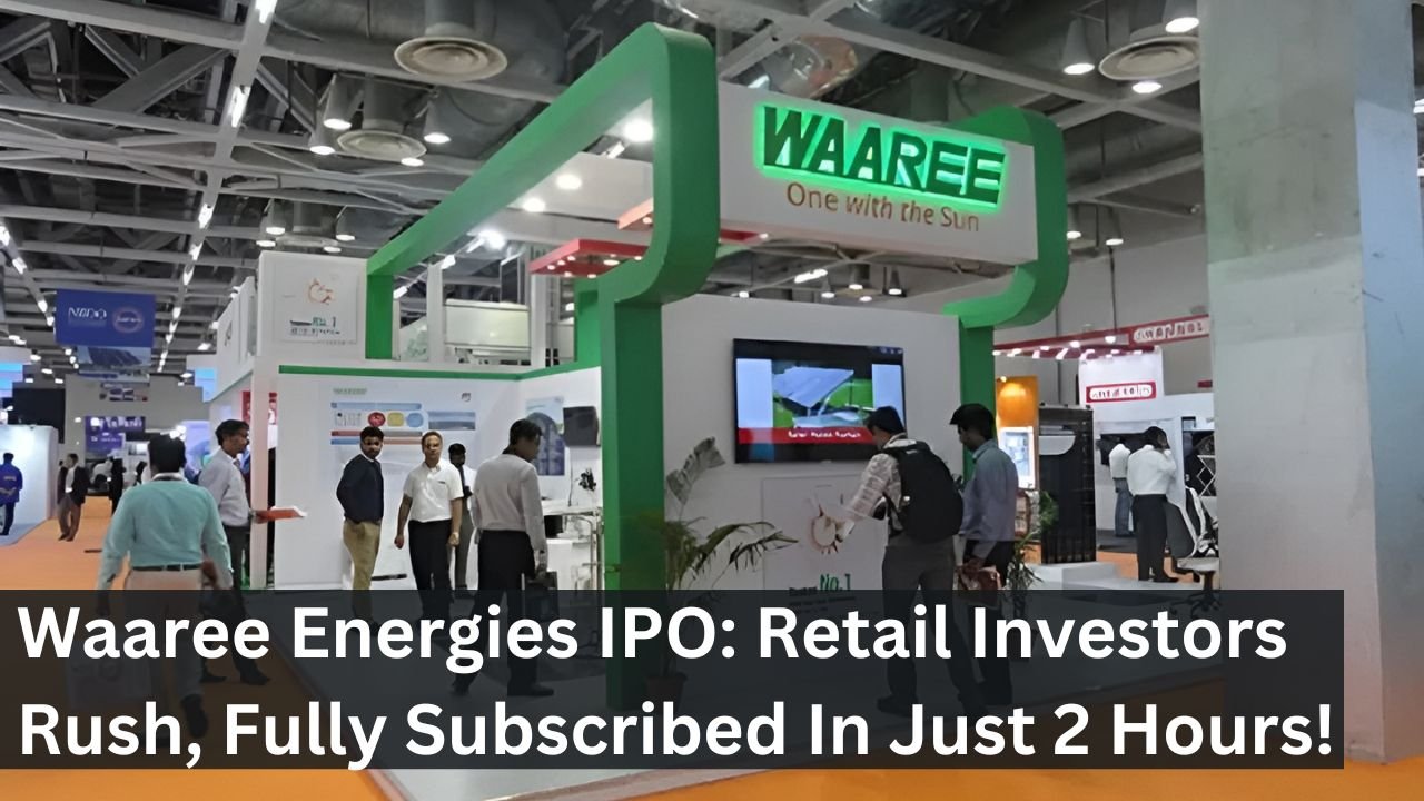 Waaree Energies IPO: Retail Investors Rush, Fully Subscribed In Just 2 Hours!