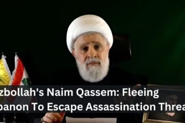 Hezbollah's Naim Qassem: Fleeing Lebanon To Escape Assassination Threat