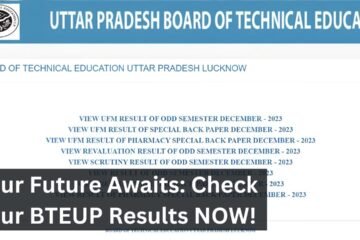 Your Future Awaits: Check Your BTEUP Results NOW!