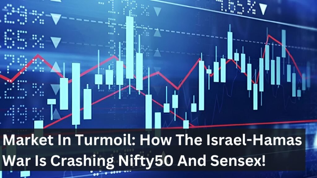 Market In Turmoil: How The Israel-Hamas War Is Crashing Nifty50 And Sensex! Market In Turmoil: How The Israel-Hamas War Is Crashing Nifty50 And Sensex!
