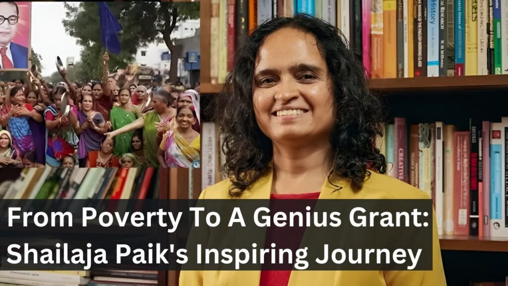 From Poverty To A Genius Grant: Shailaja Paik's Inspiring Journey From Poverty To A Genius Grant: Shailaja Paik's Inspiring Journey