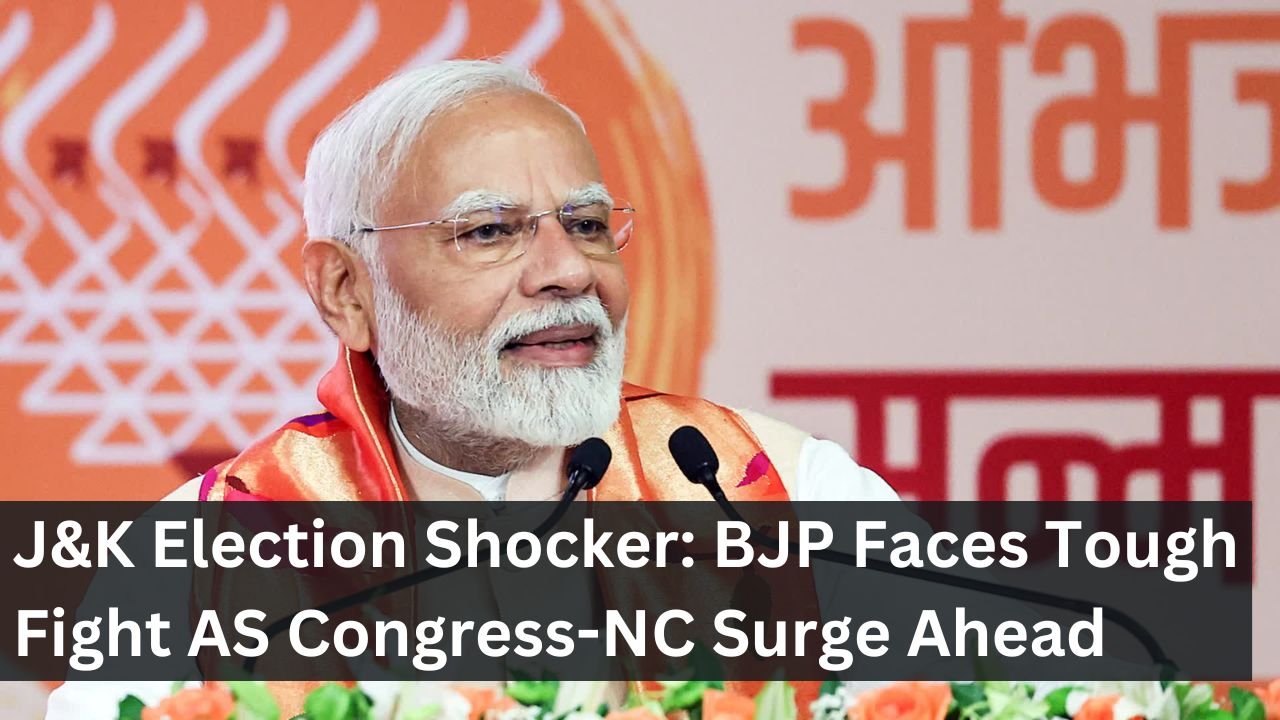 J&K Election Shocker: BJP Faces Tough Fight AS Congress-NC Surge Ahead