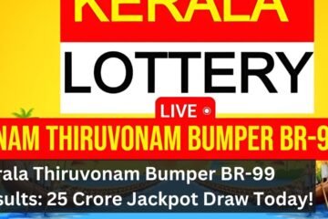Kerala Thiruvonam Bumper BR-99 Results: 25 Crore Jackpot Draw Today!
