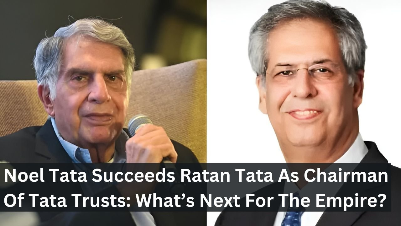 Noel Tata Succeeds Ratan Tata As Chairman Of Tata Trusts: What’s Next For The Empire?