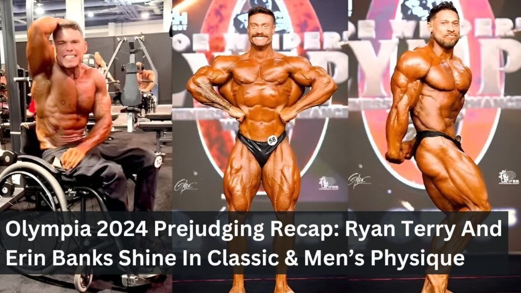Olympia 2024 Prejudging Recap: Ryan Terry And Erin Banks Shine In Classic & Men’s Physique Olympia 2024 Prejudging Recap: Ryan Terry And Erin Banks Shine In Classic & Men’s Physique