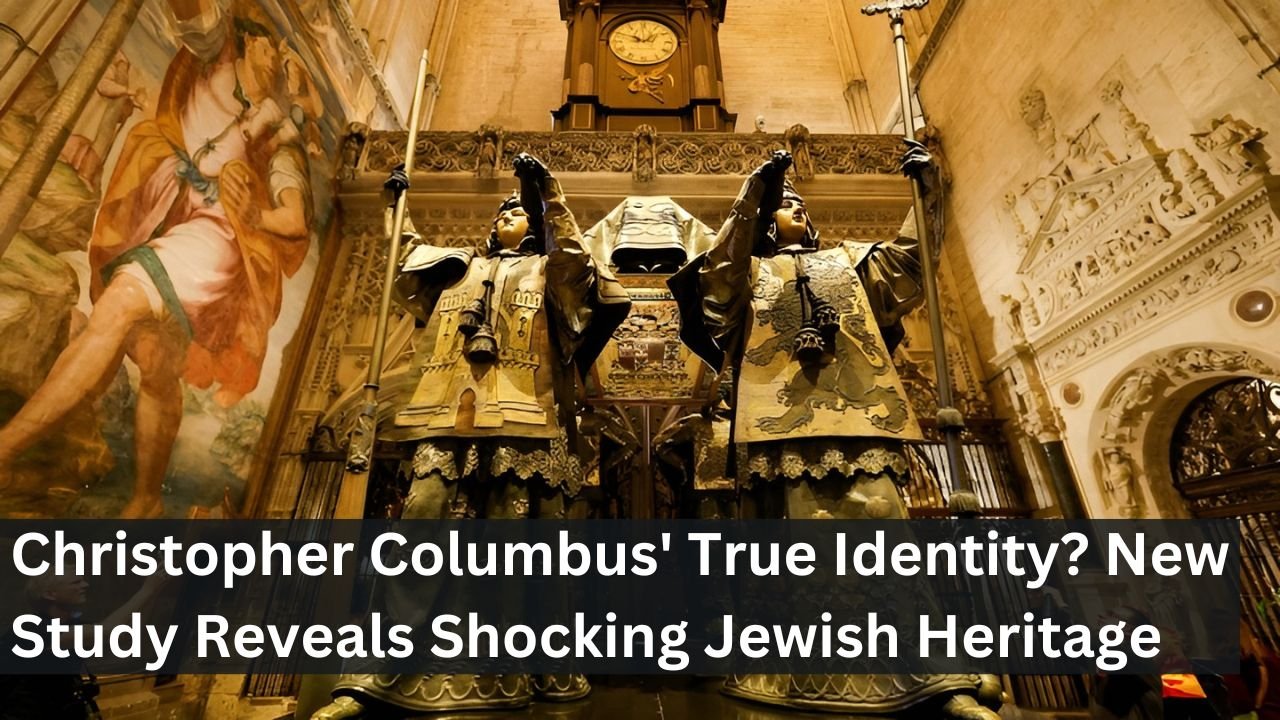 Christopher Columbus' True Identity? New Study Reveals Shocking Jewish Heritage