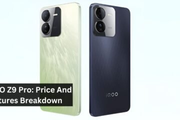iQOO Z9 Pro: Price And Features Breakdown