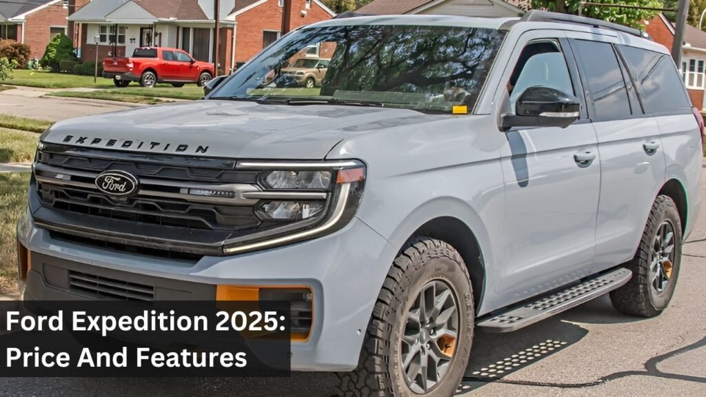 Ford Expedition 2025: Price And Features Overview Ford Expedition 2025: Price And Features Overview