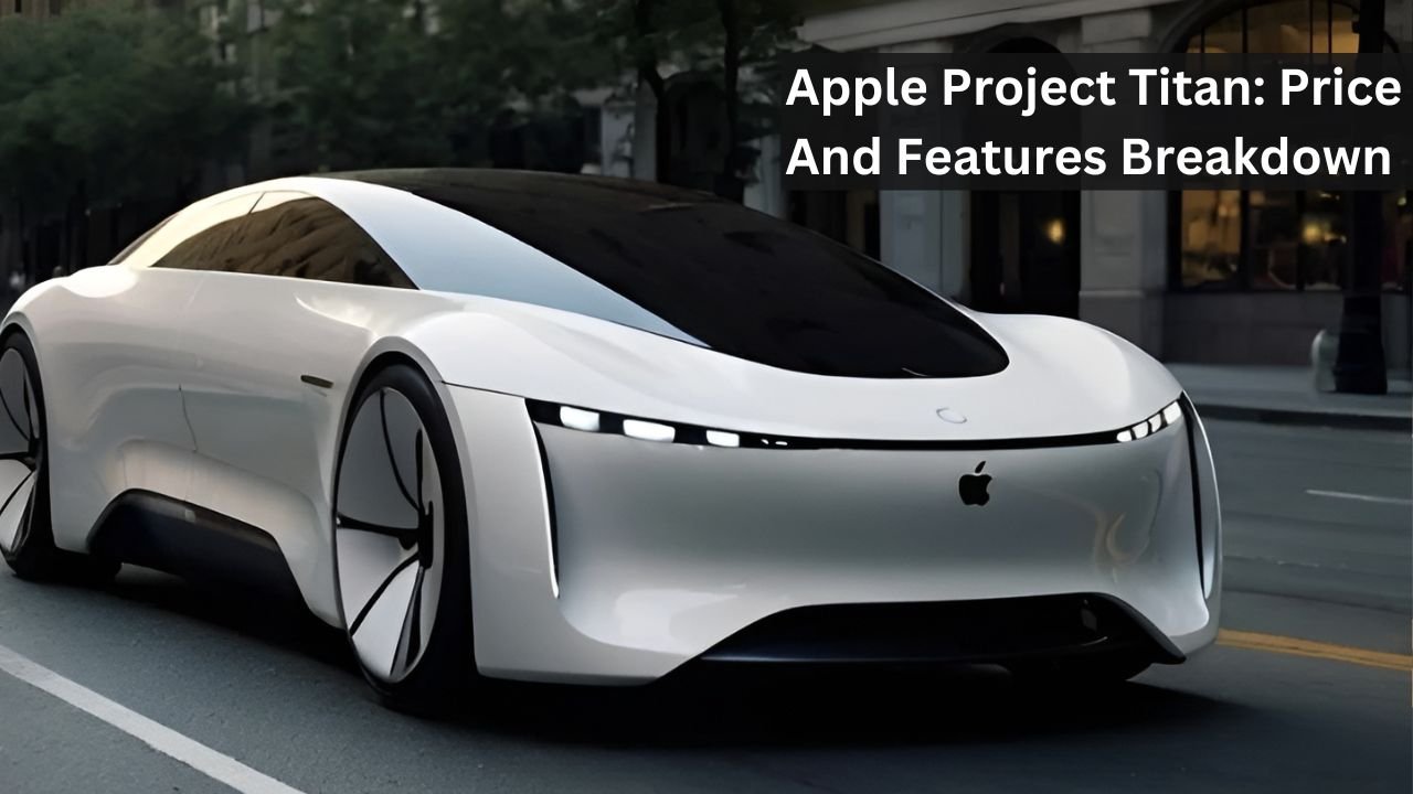 Apple Project Titan: Price And Features Breakdown