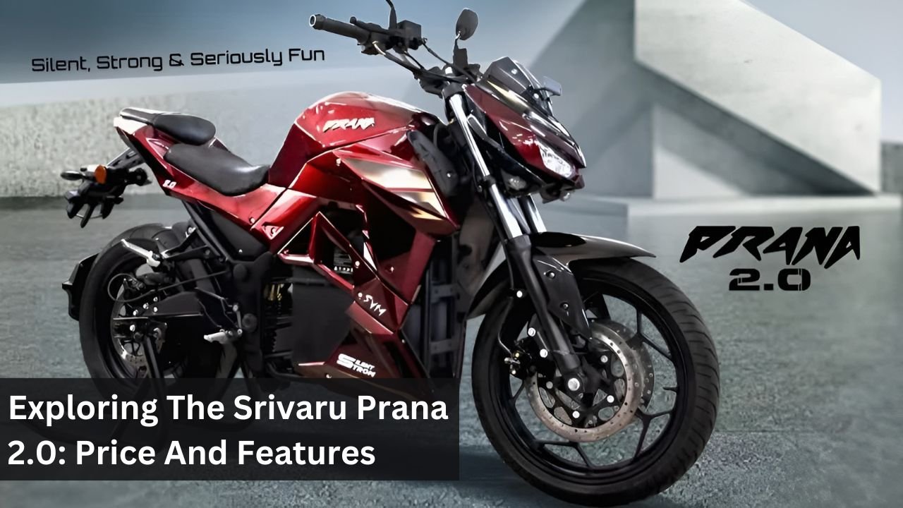 Exploring The Srivaru Prana 2.0: Price And Features