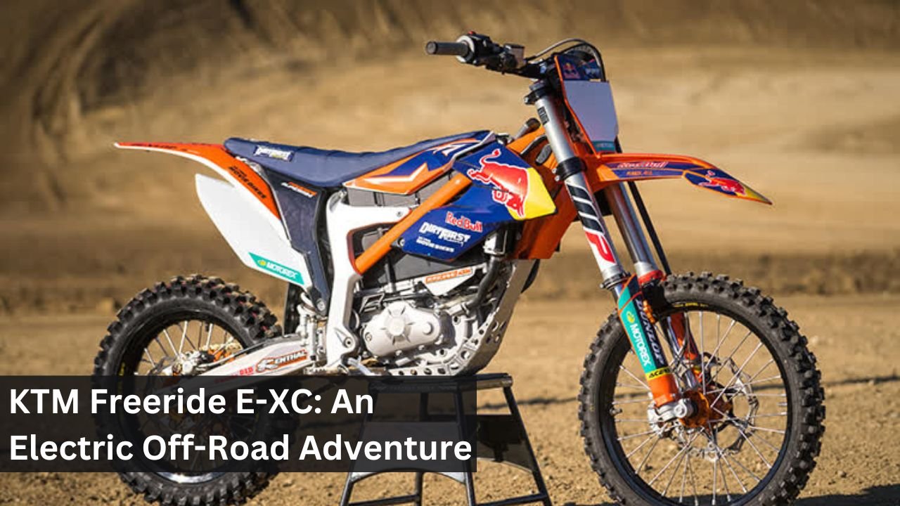 KTM Freeride E-XC: An Electric Off-Road Adventure