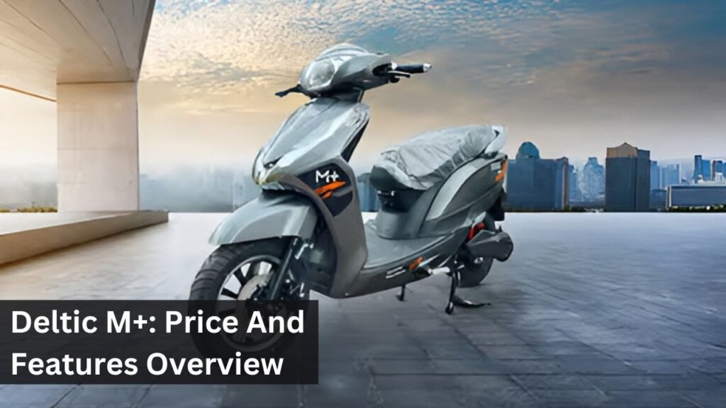 Deltic M+: Price And Features Overview