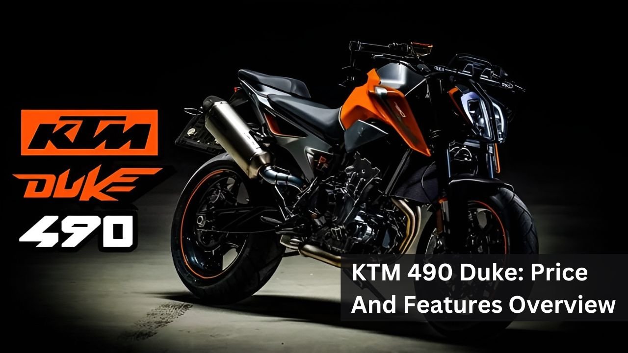 KTM 490 Duke: Price And Features Overview