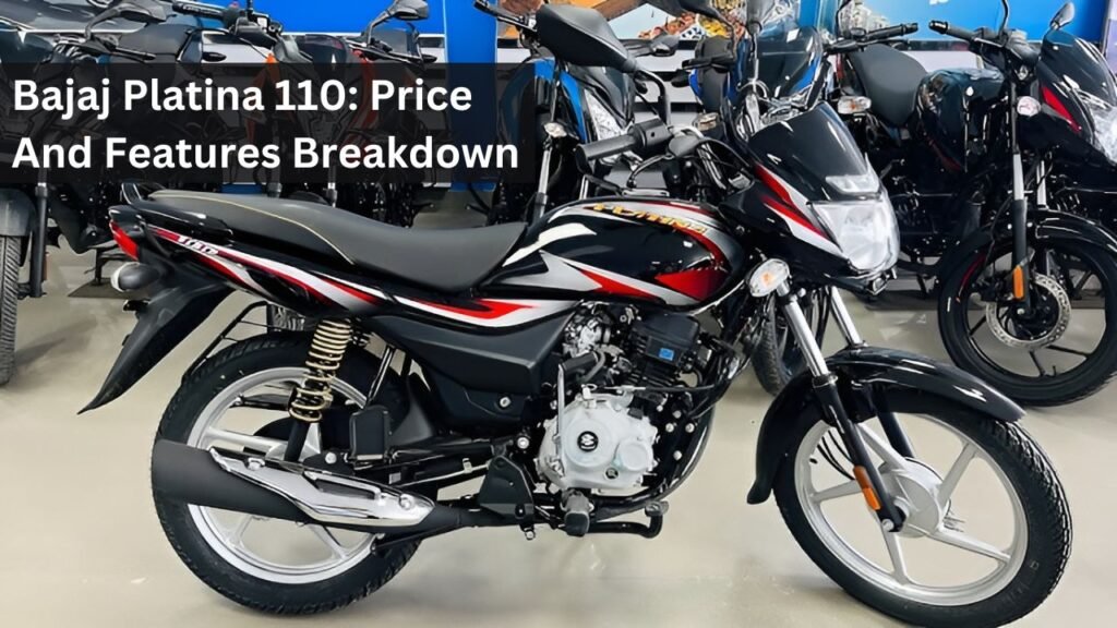 Bajaj Platina 110: Price And Features Breakdown Bajaj Platina 110: Price And Features Breakdown