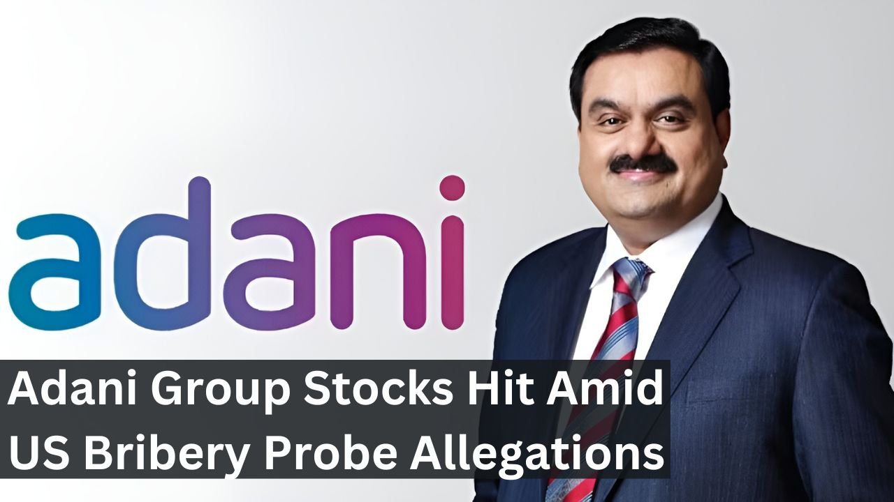 Adani Group Stocks Hit Amid US Bribery Probe Allegations