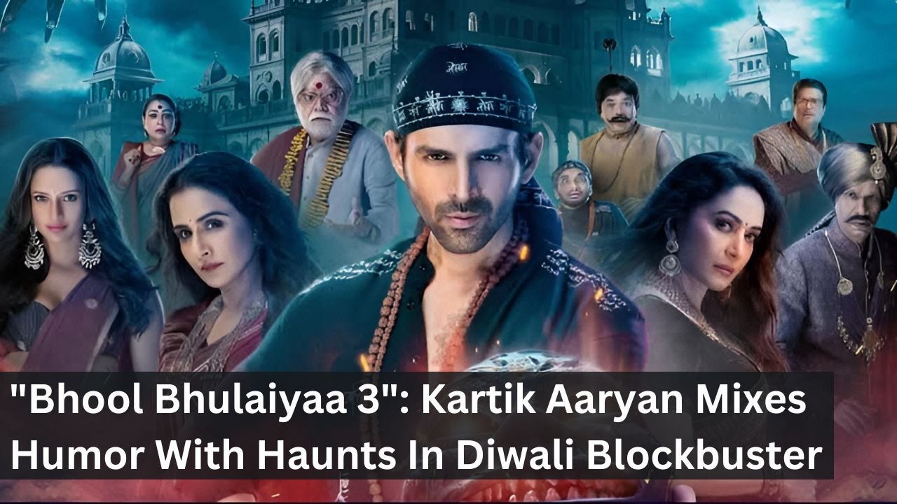 "Bhool Bhulaiyaa 3": Kartik Aaryan Mixes Humor With Haunts In Diwali Blockbuster
