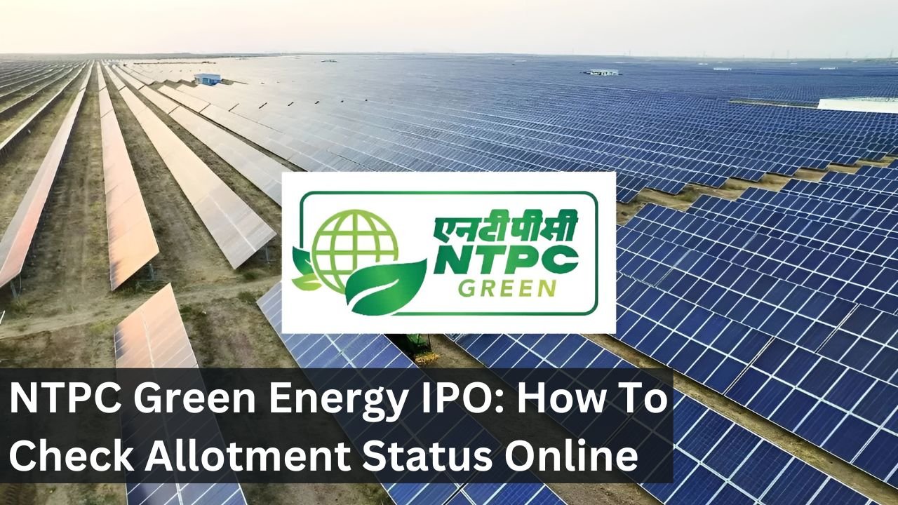 NTPC Green Energy IPO: How To Check Allotment Status Online