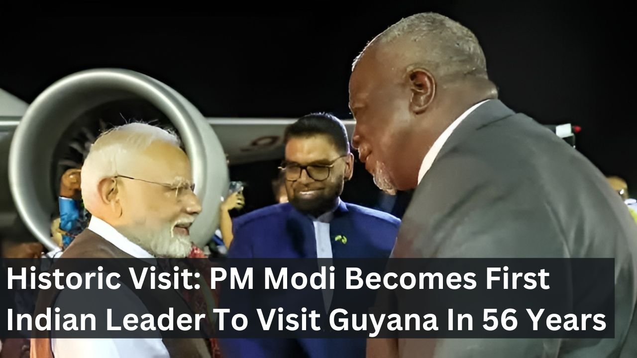 Historic Visit: PM Modi Becomes First Indian Leader To Visit Guyana In 56 Years