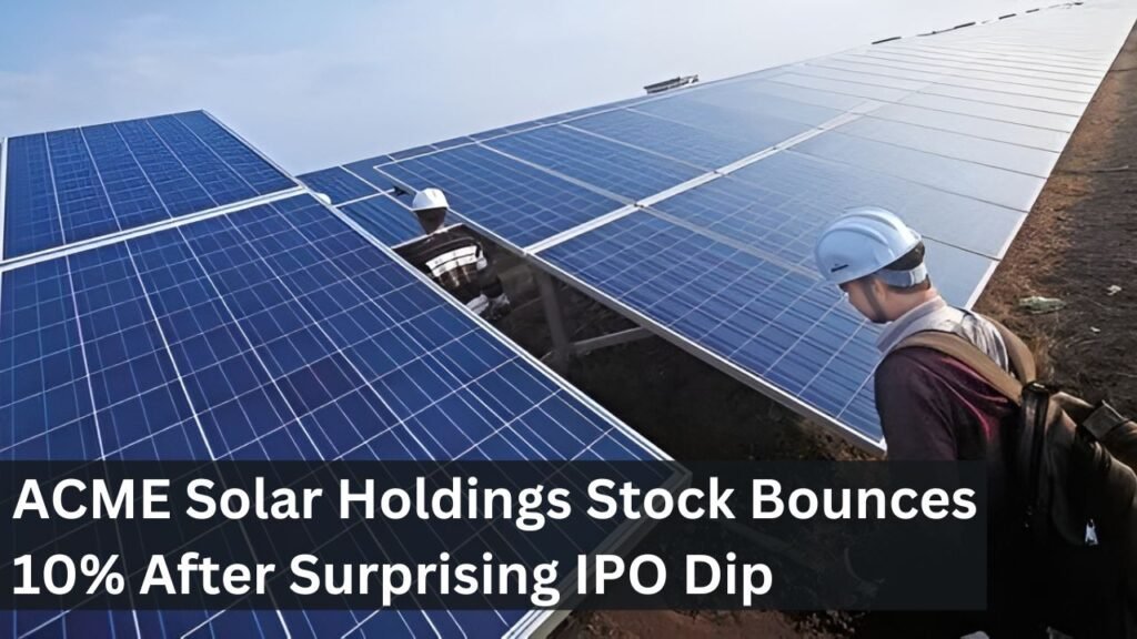 ACME Solar Holdings Stock Bounces 10% After Surprising IPO Dip ACME Solar Holdings Stock Bounces 10% After Surprising IPO Dip