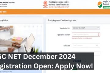 UGC NET December 2024 Registration Open: Apply Now!
