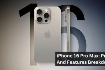 iPhone 16 Pro Max: Price And Features Breakdown