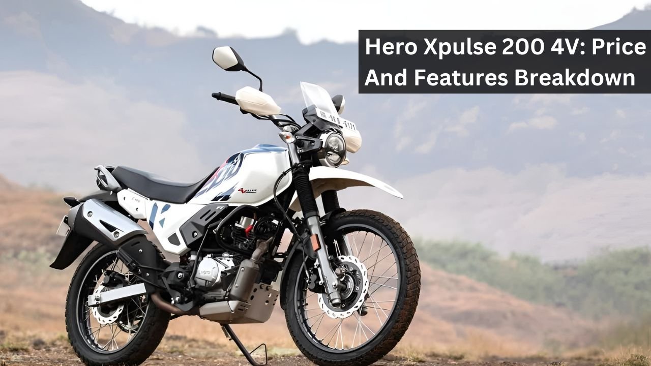 Hero Xpulse 200 4V: Price And Features Breakdown