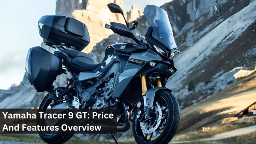 Yamaha Tracer 9 GT: Price And Features Overview Yamaha Tracer 9 GT: Price And Features Overview
