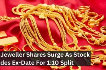 PC Jeweller Shares Surge As Stock Trades Ex-Date For 1:10 Split