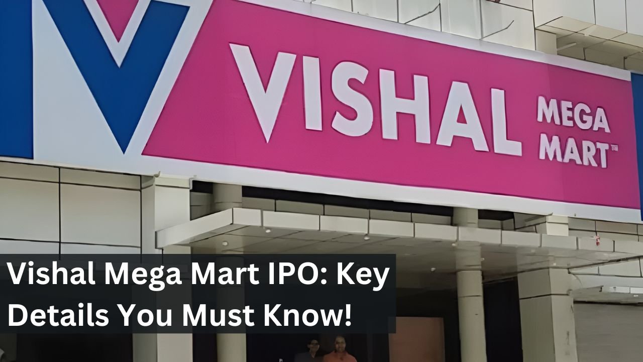 Vishal Mega Mart IPO: Key Details You Must Know!