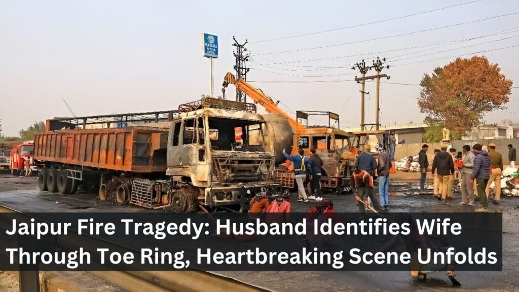 Jaipur Fire Tragedy: Husband Identifies Wife Through Toe Ring, Heartbreaking Scene Unfolds Jaipur Fire Tragedy: Husband Identifies Wife Through Toe Ring, Heartbreaking Scene Unfolds