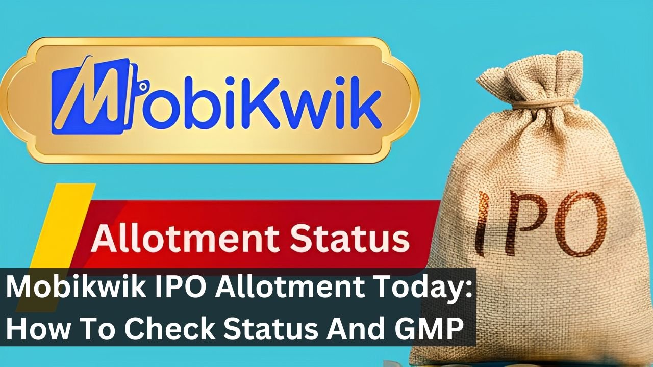 Mobikwik IPO Allotment Today: How To Check Status And GMP