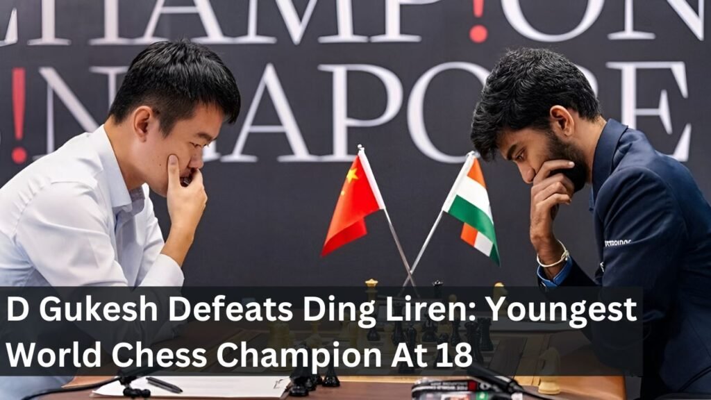 D Gukesh Defeats Ding Liren: Youngest World Chess Champion At 18 D Gukesh Defeats Ding Liren: Youngest World Chess Champion At 18