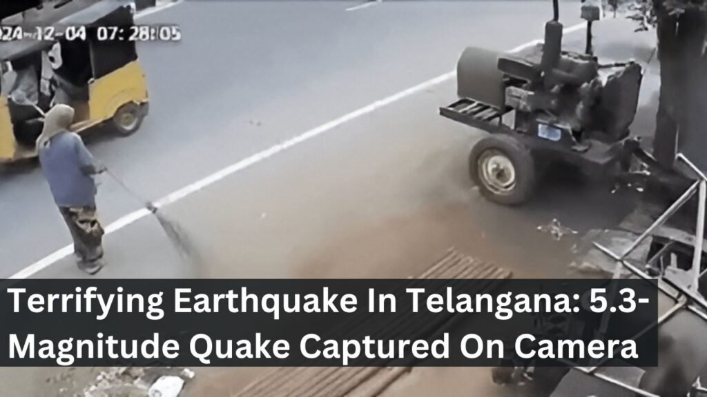Terrifying Earthquake In Telangana: 5.3-Magnitude Quake Captured On Camera Terrifying Earthquake In Telangana: 5.3-Magnitude Quake Captured On Camera