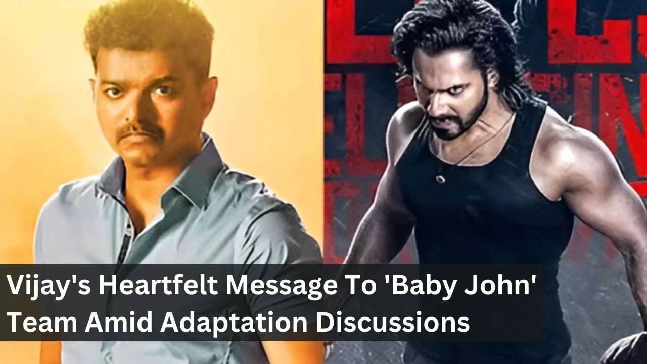 Vijay's Heartfelt Message To 'Baby John' Team Amid Adaptation Discussions