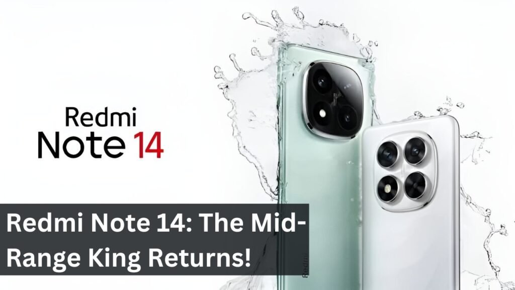 Redmi Note 14: The Mid-Range King Returns! Redmi Note 14: The Mid-Range King Returns!