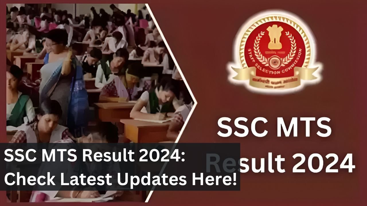 SSC MTS Result 2024: Check Latest Updates Here!