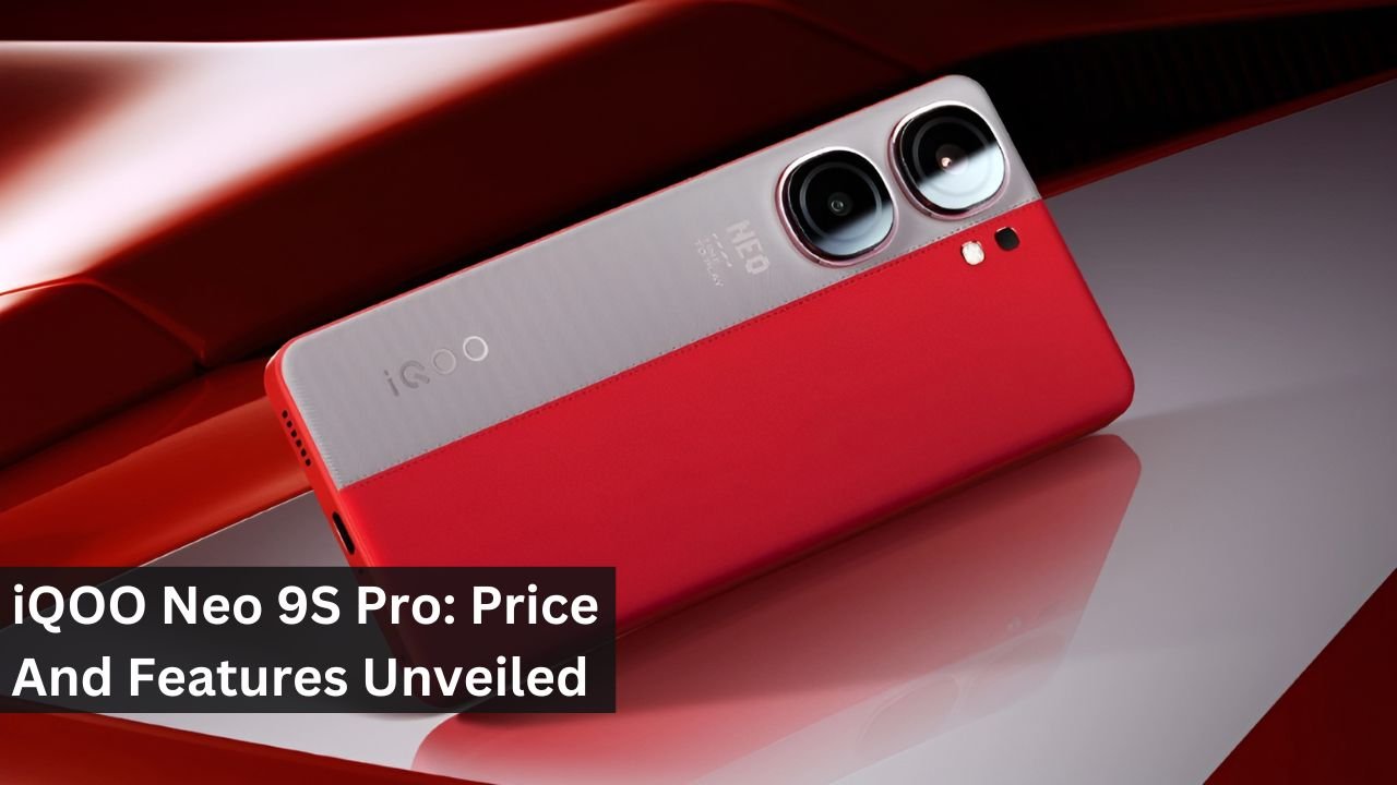 iQOO Neo 9S Pro: Price And Features Unveiled