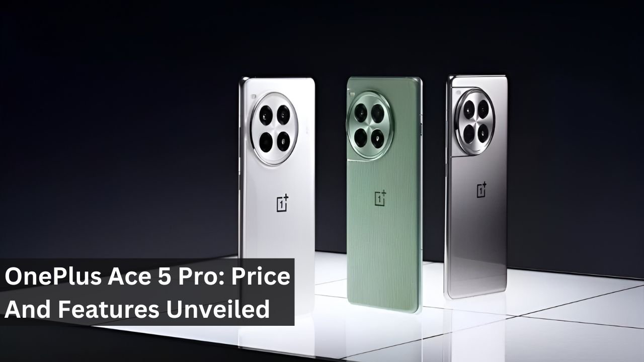OnePlus Ace 5 Pro: Price And Features Unveiled