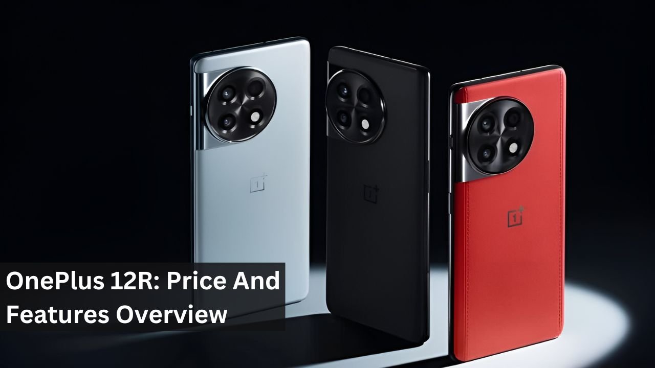 OnePlus 12R: Price And Features Overview