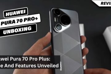 Huawei Pura 70 Pro Plus: Price And Features Unveiled