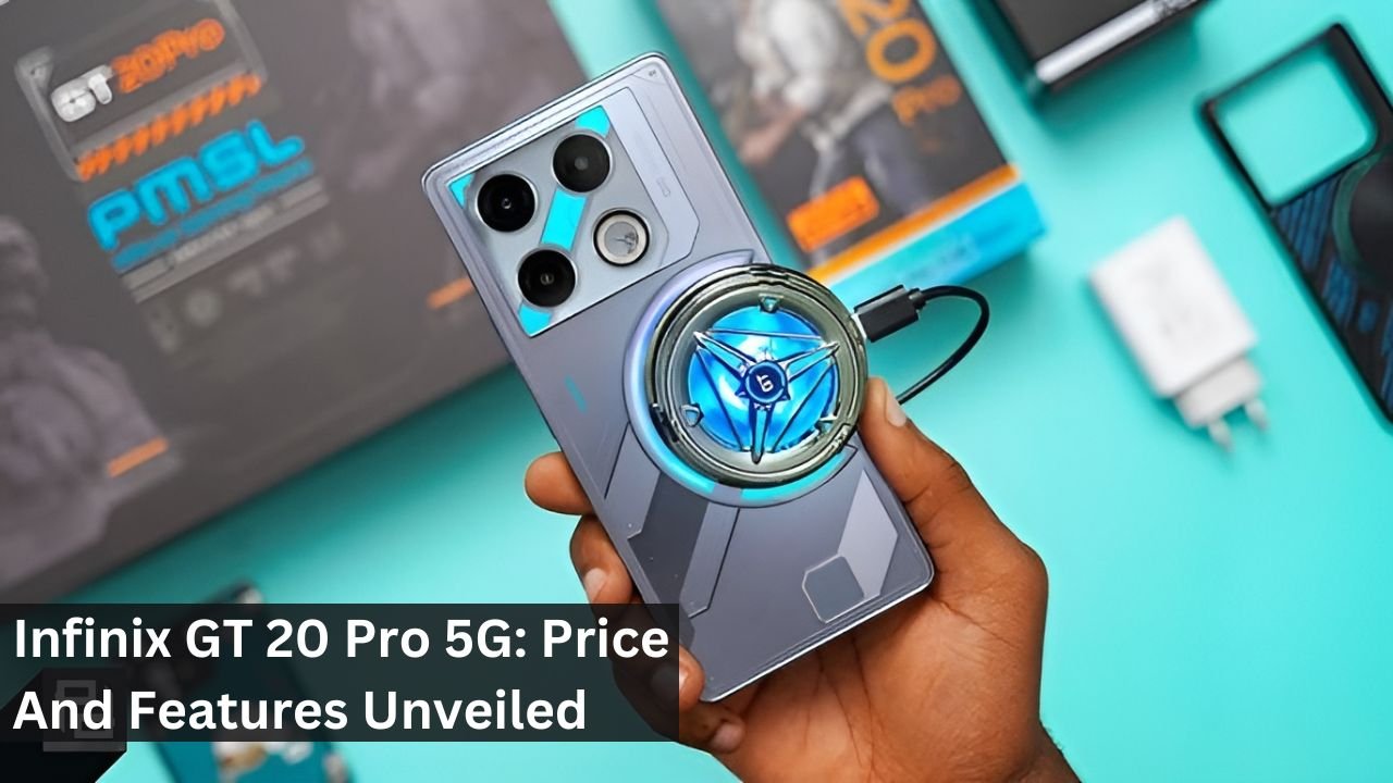 Infinix GT 20 Pro 5G: Price And Features Unveiled