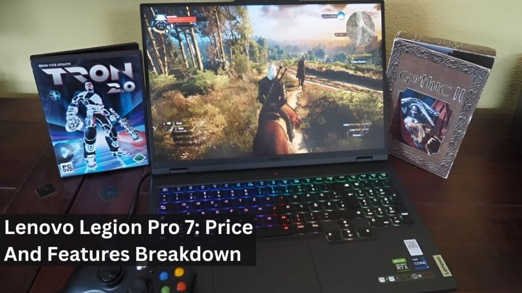 Lenovo Legion Pro 7: Price And Features Breakdown Lenovo Legion Pro 7: Price And Features Breakdown