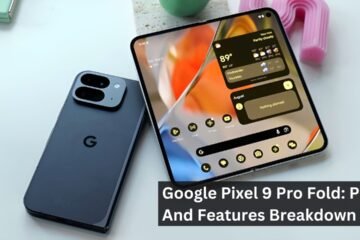 Google Pixel 9 Pro Fold: Price And Features Breakdown