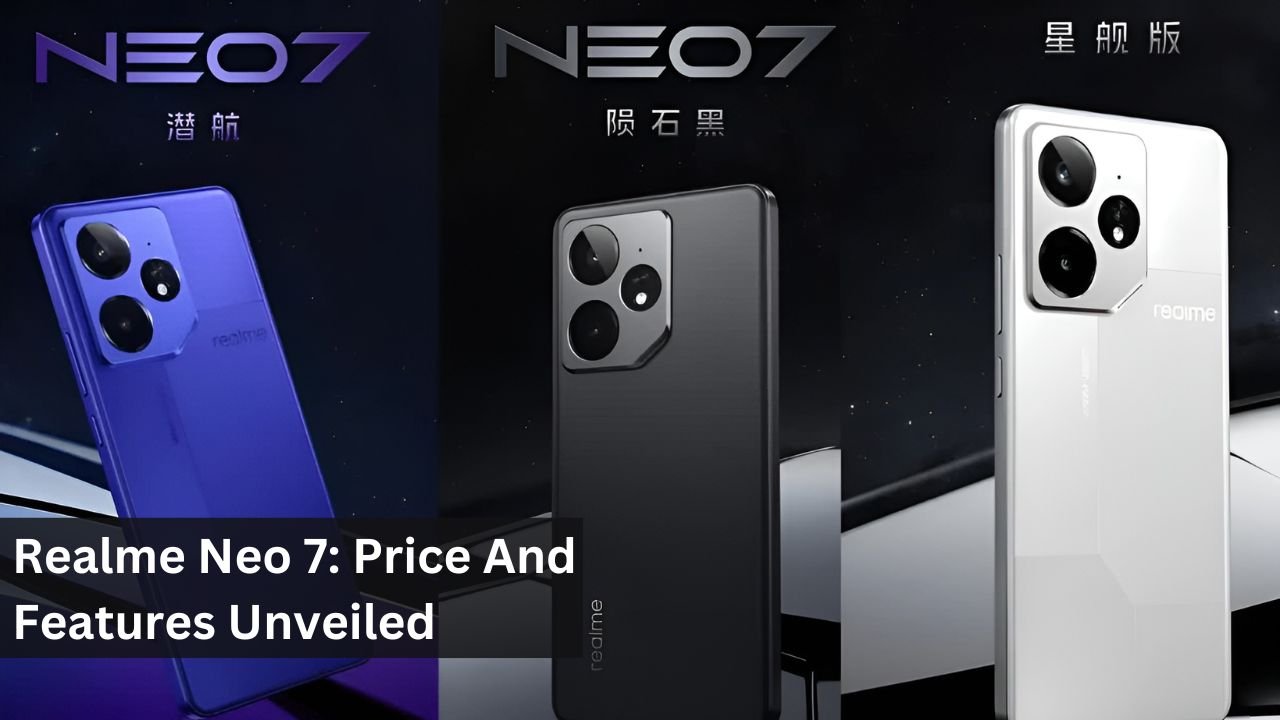 Realme Neo 7: Price And Features Unveiled