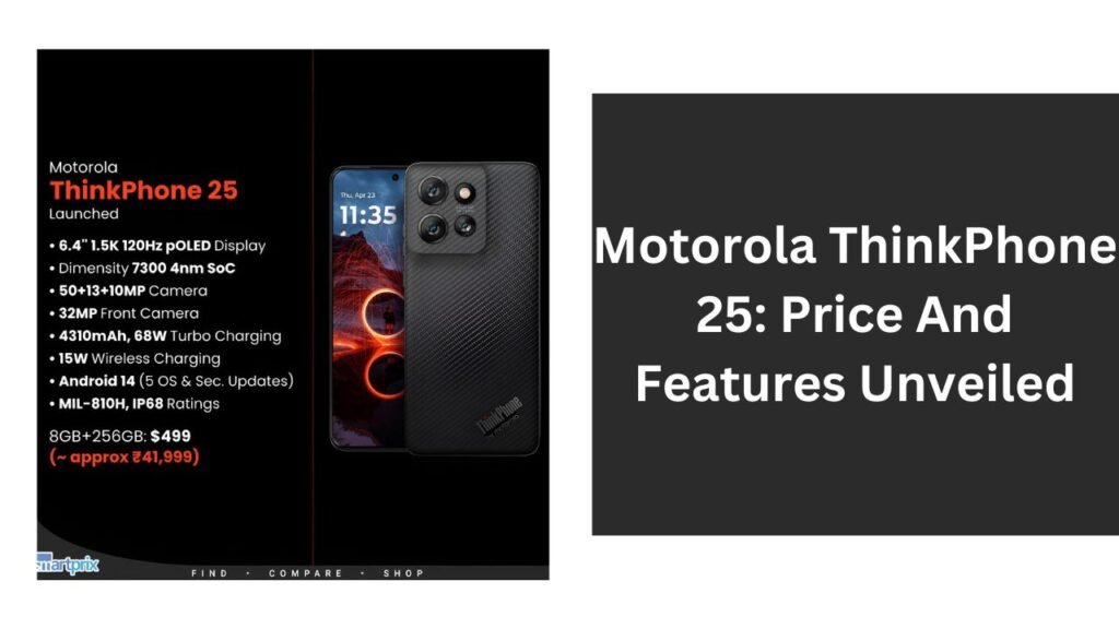 Motorola ThinkPhone 25: Price And Features Unveiled