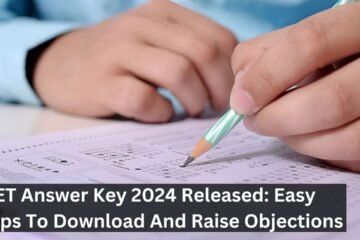 CTET Answer Key 2024 Released: Easy Steps To Download And Raise Objections