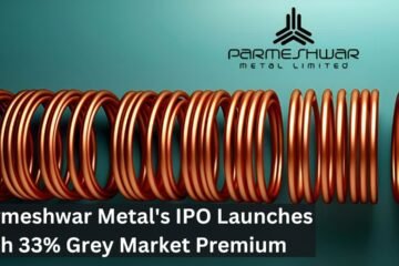 Parmeshwar Metal's IPO Launches With 33% Grey Market Premium