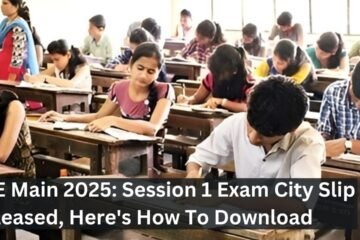 JEE Main 2025: Session 1 Exam City Slip Released, Here's How To Download