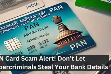 PAN Card Scam Alert! Don’t Let Cybercriminals Steal Your Bank Details