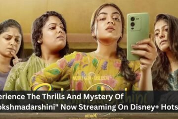 Experience The Thrills And Mystery Of "Sookshmadarshini" Now Streaming On Disney+ Hotstar!